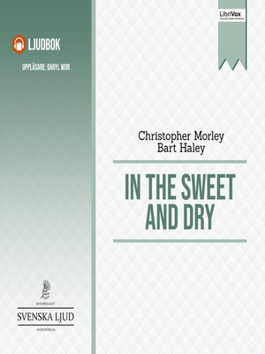 cover image of In the Sweet Dry and Dry